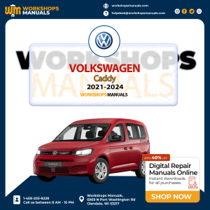 VW Volkswagen Caddy 2021-2024 Workshop Repair Service Manual