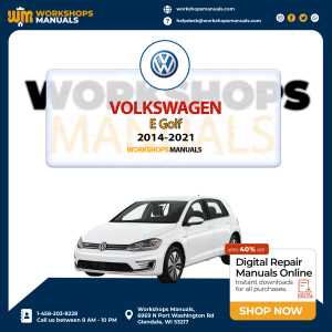 VW Volkswagen E Golf 2014-2021 Workshop Repair Service Manual
